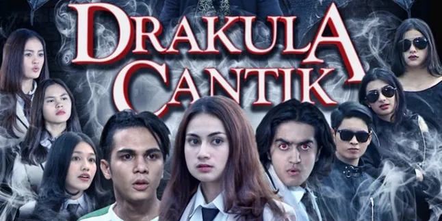 Mulai 23 Juli, 'DRAKULA CANTIK' Bakal Temani Sore Harimu Mulai 23 Juli, 'DRAKULA CANTIK' Bakal Temani Sore Harimu