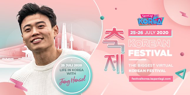 Discussing the Life of Jang Hansol which will definitely be very exciting, Only at KapanLagi Korean Festival!