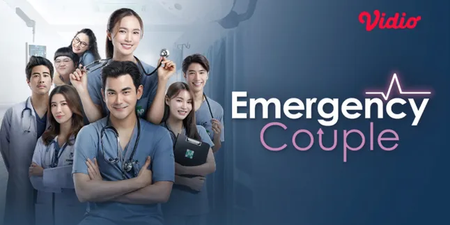 Nonton Emergency Couple Versi Drama Thailand Eksklusif Hanya di Vidio, Ini Sinopsis dan Jadwal Tayangnya