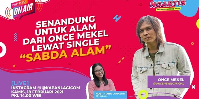 Once Mekel: Ode to Nature 'Sabda Alam' | KapanLagi On Air