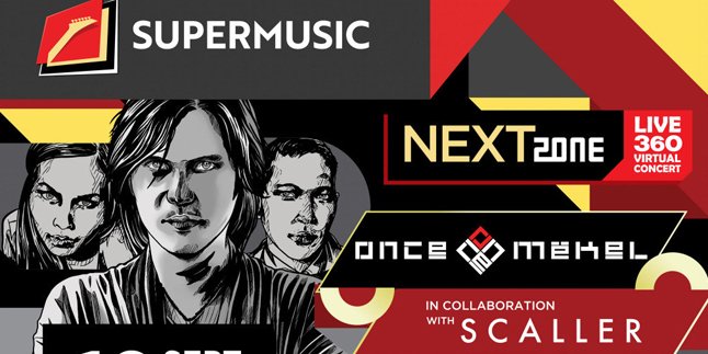 Once Mekel Tak Sabar Tampil di Supermusic Nextzone Live 360 Virtual Concert Bersama Scaller