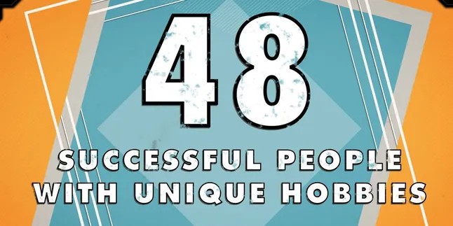 Orang-Orang Sukses Yang Hobinya Aneh, Percaya?