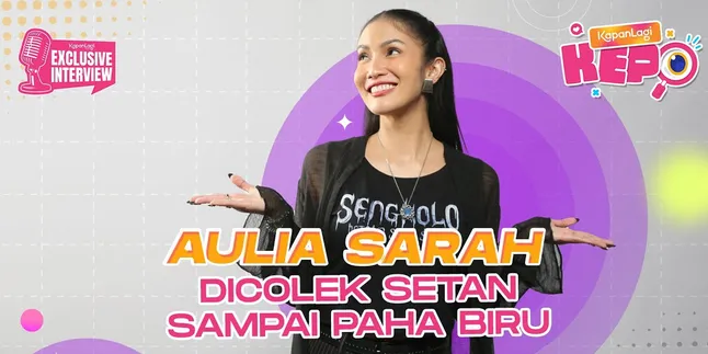 Aulia Sarah's Horror Experience, Trimming Nails at Maghrib Ends with a Ghostly Touch - KL KEPO