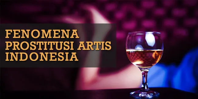 Pengguna Jasa Prostitusi Bisa Ditahan 15 Tahun & Denda 600 Juta