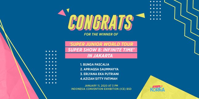 Announcement of Free Ticket Winners to Watch the Concert 'Super Show 8: Infinite Time in Jakarta', Is Your Name There?