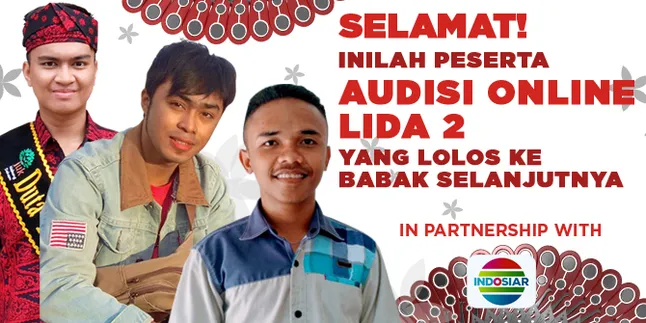 Pengumuman Seleksi Audisi Online LIDA 2, Selamat!