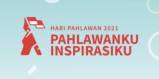 Penjelasan Tema dan Makna Logo Hari Pahlawan 2021