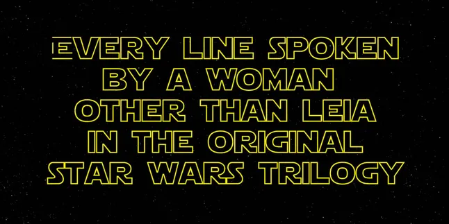 Percaya Atau Tidak, Perempuan 'STAR WARS' Jarang Berbicara!