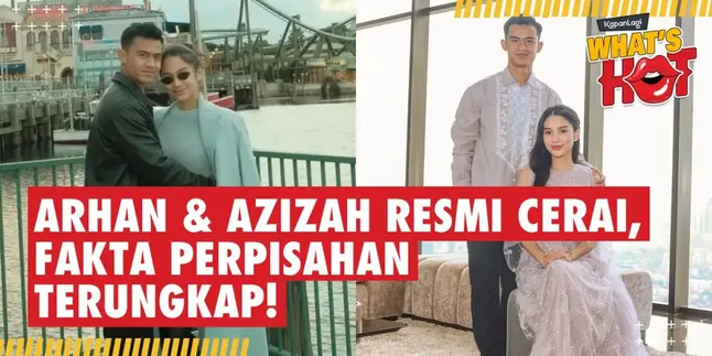 Pernikahan Arhan & Azizah Resmi Berakhir - Fakta Perceraian Terungkap