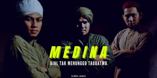 Pesan Religius dalam Lirik Lagu Medina - Ajal Tak Menunggu Taubatmu yang Menyentuh Hati