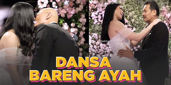 Portrait of Sabrina Chairunnisa's First Dance with Her Beloved Father - Deddy Corbuzier's Sweet Kiss