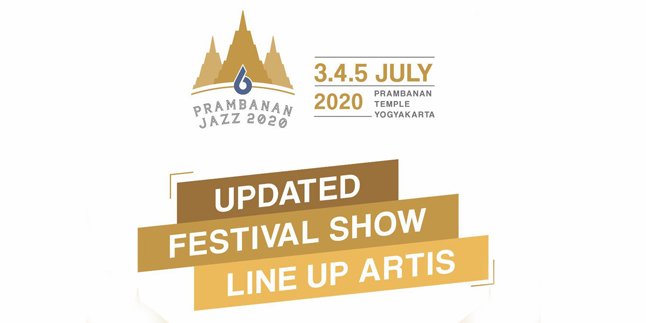 Prambanan Jazz Festival 2020 Still Held, Here's the New Schedule and Line Up of Performers!