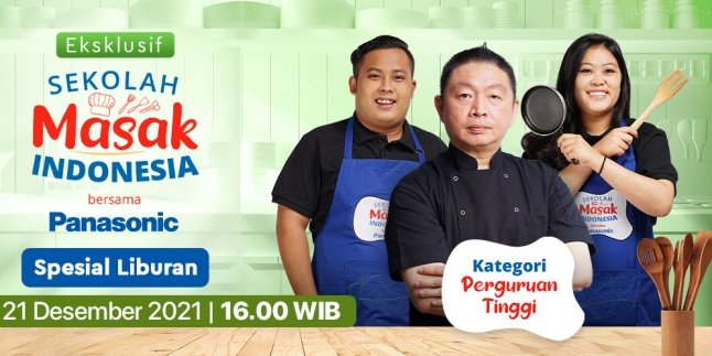 Program Sekolah Masak Indonesia Episode Spesial Liburan di Vidio, Persaingan Sengit 2 Peserta Kategori Perguruan Tinggi