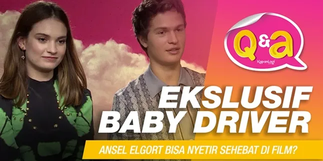 Q&A Eksklusif BABY DRIVER - Ansel Elgort Bisa Nyetir Sehebat di Film?