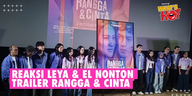 'RANGGA & CINTA' Official Trailer Released, 2 Different Reactions from Leya Princy & El Putra Sarira