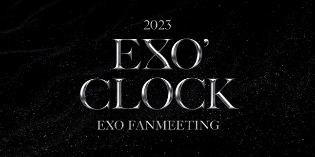 Rayakan 11 Tahun Debut, EXO Gelar Fanmeeting '2023 EXO FANMEETING 'EXO' CLOCK' Tanggal 8-9 April 2023 Rayakan 11 Tahun Debut, EXO Gelar Fanmeeting '2023 EXO FANMEETING 'EXO' CLOCK' Tanggal 8-9 April 2023