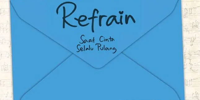 'REFRAIN' Tonjolkan Lugunya Cinta Pertama 'REFRAIN' Tonjolkan Lugunya Cinta Pertama