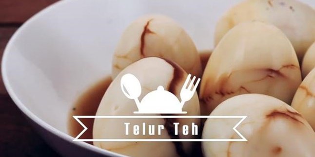 Telur Teh Recipe, Chinese Specialty Food Always Present in Cap Go Meh Celebration