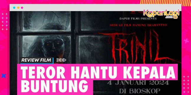 Review 'TRINIL: KEMBALIKAN TUBUHKU' - Hanung Bramantyo Makes Another Horror Film, What's the Result?!