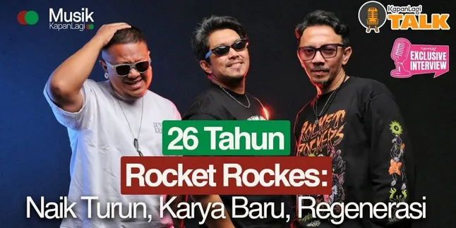 ROCKET ROCKERS: Rumit, Kolaborasi Dengan Rizky Irmansyah, 26 Berkarya, Album Baru