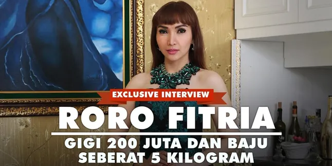 Roro Fitria Curhat Tentang Gigi 200 Juta dan Dress Seberat 5 Kg