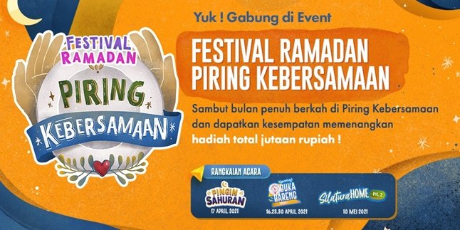 Welcome the Holy Month of Ramadan, Let's Celebrate the Plate of Togetherness Program with Kapanlagi