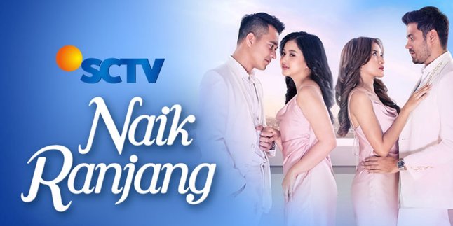 SCTV and Vidio Present the Latest Soap Opera 'Naik Ranjang', Check Out the Synopsis and Schedule Here!