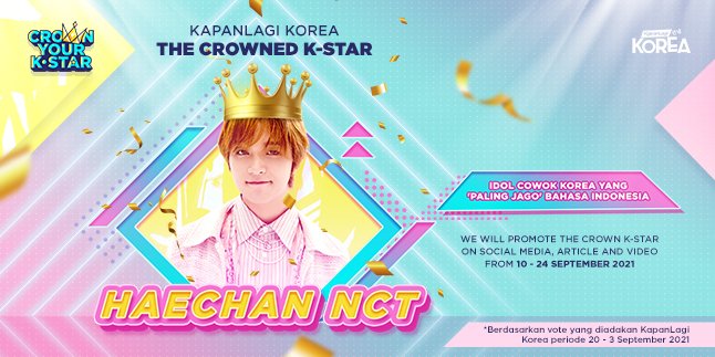 Congratulations! Haechan NCT as KapanLagi Korea's 'THE CROWNED K-STAR' 'Idol Korea Most Skilled in Indonesian Language'