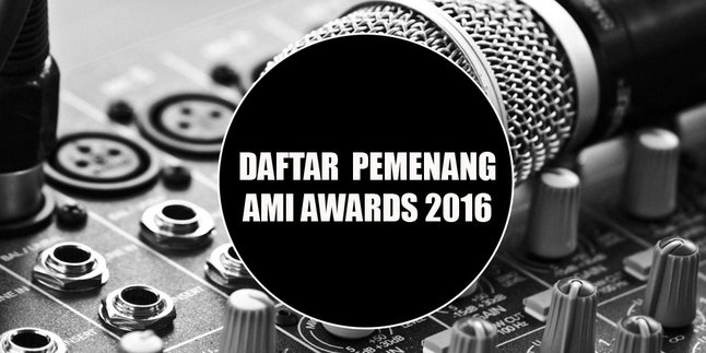 Selamat! Inilah Daftar Lengkap Pemenang AMI Awards 2016