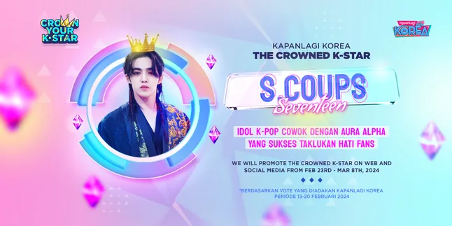 Selamat! S.Coups SEVENTEEN Sebagai THE CROWNED K-STAR KapanLagi Korea 'Cowok K-Pop dengan Aura Alpha yang Sukses Taklukan Hati'