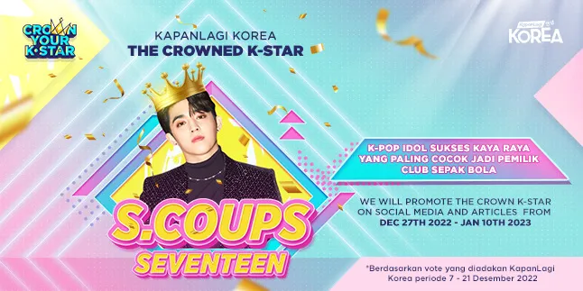 Selamat! S.Coups SEVENTEEN Sebagai THE CROWNED K-STAR KapanLagi Korea ‘Idol K-Pop Paling Cocok Jadi Pemilik Club Sepak Bola’ Selamat! S.Coups SEVENTEEN Sebagai THE CROWNED K-STAR KapanLagi Korea ‘Idol K-Pop Paling Cocok Jadi Pemilik Club Sepak Bola’