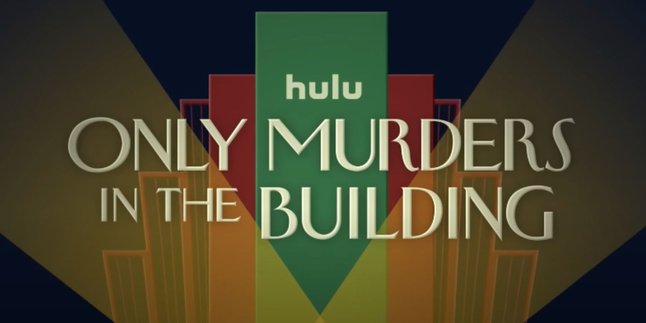 Serial 'ONLY MURDERS IN THE BUILDING' Confirmed to Bring Season 4!