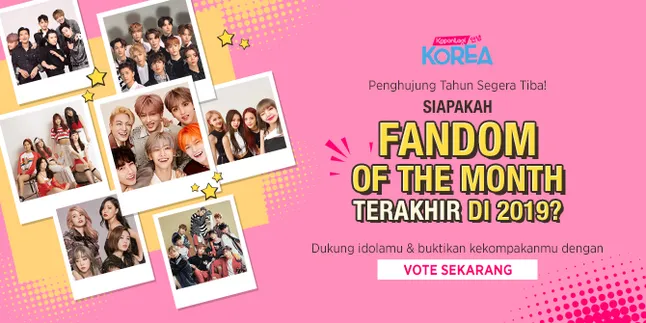 Setelah ARMY dan EXO-L, Siapa Fandom of The Month Terakhir di Tahun 2019? Setelah ARMY dan EXO-L, Siapa Fandom of The Month Terakhir di Tahun 2019?