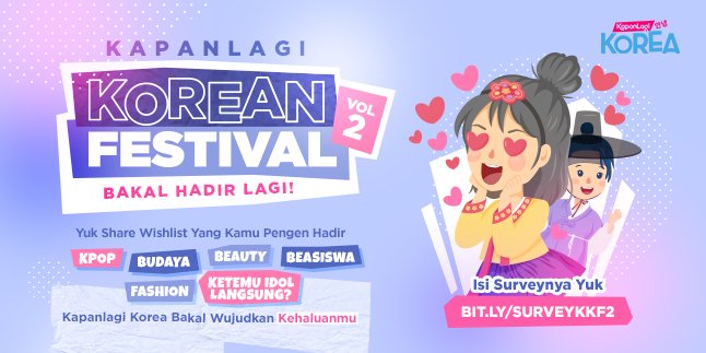 Who is the Influencer to the Korean Idol You Most Want to See at KapanLagi Korean Festival Vol 2?