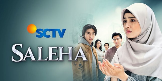 Synopsis and Schedule of the Latest SCTV Soap Opera 'Saleha' Starring Syifa Hadju