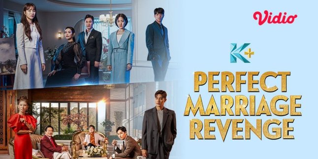 Synopsis of the Latest Korean Drama 'PERFECT MARRIAGE REVENGE' Airs on Vidio, Bringing the Story of Marriage Revenge
