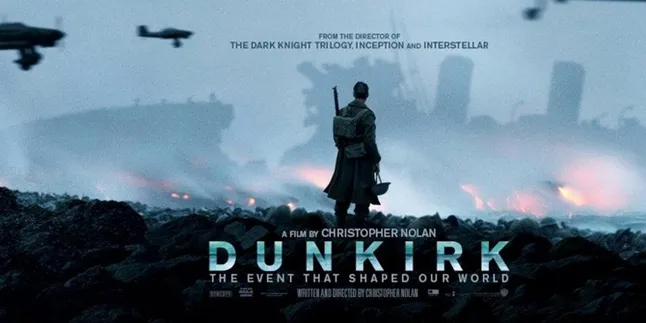 Sinopsis 'DUNKIRK', Kisah Nyata Penyelamatan 400ribu Tentara Saat Perang Dunia Sinopsis 'DUNKIRK', Kisah Nyata Penyelamatan 400ribu Tentara Saat Perang Dunia