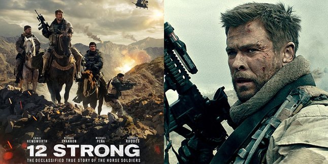 Synopsis of the Film 12 STRONG (2018), The Heroic Action Story of Military Members in the Midst of the Afghanistan War