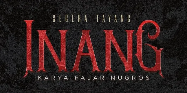 Sinopsis 'INANG', Film Horor Perdana Fajar Nugros yang Terpilih Tayang di Bucheon International Fantastic Film Festival Sinopsis 'INANG', Film Horor Perdana Fajar Nugros yang Terpilih Tayang di Bucheon International Fantastic Film Festival