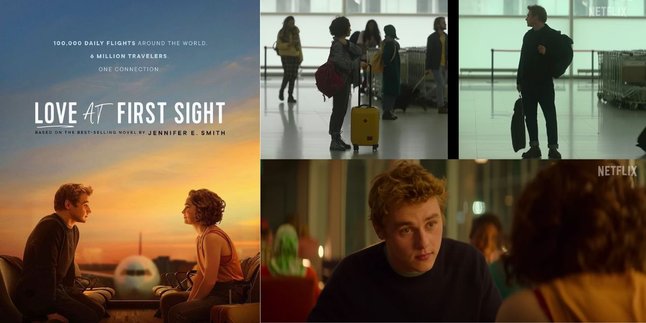 Synopsis of the Latest Netflix Film 'LOVE AT FIRST SIGHT' Adaptation of Jennifer E. Smith's Novel, Do You Believe in Love at First Sight?