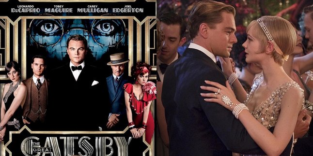 Synopsis of THE GREAT GATSBY (2013) Film, A Love Triangle Story in the Jazz Era of the 1920s Full of Glamor and Obsession