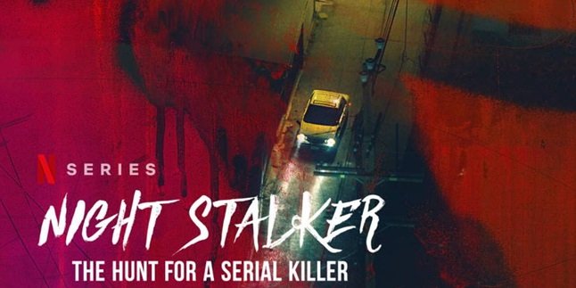 Synopsis of 'NIGHT STALKER: THE HUNT FOR SERIAL KILLER', Revealing Deadly Serial Killings