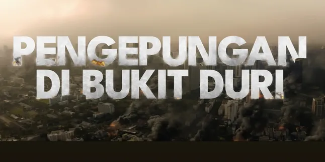 Sinopsis 'PENGEPUNGAN DI BUKIT DURI', Duel Sengit Morgan Oey & Omara Esteghlal Sinopsis 'PENGEPUNGAN DI BUKIT DURI', Duel Sengit Morgan Oey & Omara Esteghlal
