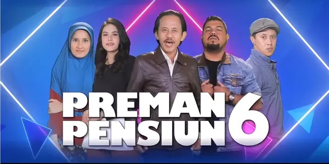 Sinopsis 'PREMAN PENSIUN 6', Kang Mus Kembali Beraksi Hadir Mengobati Rindu Para Penggemar Setia Sinopsis 'PREMAN PENSIUN 6', Kang Mus Kembali Beraksi Hadir Mengobati Rindu Para Penggemar Setia