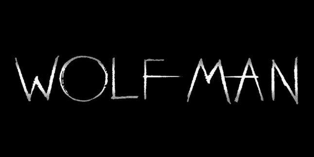 Synopsis of the Reboot Film 'WOLF MAN', Telling the Terrifying Terror of a Werewolf in a Remote Town