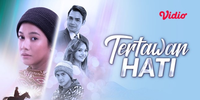 Synopsis of the Latest SCTV Soap Opera 'Tertawan Hati', Tells the Reunion of Long-Lost Twins