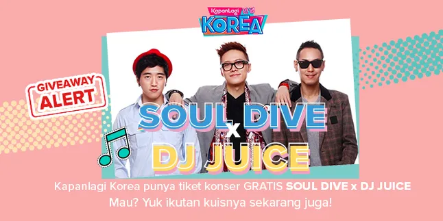 Soul Dive & DJ Juice Bakal Gelar Konser di Jakarta, Mau Tiket Gratis? Gampang Lho!