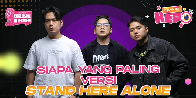 Spill Kebiasan Stand Here Alone in Who's the Most - KL KEPO