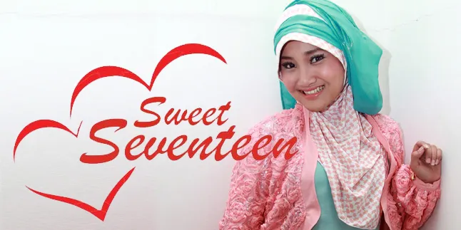 Sweet Seventeen Fatin Shidqia, Dari Orang Biasa Hingga Jadi Seleb!