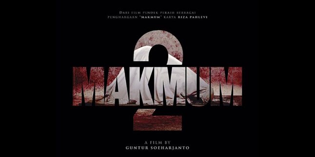 Shooting of 'MAKMUM 2' Begins, Guaranteed to be Scarier than the First Version